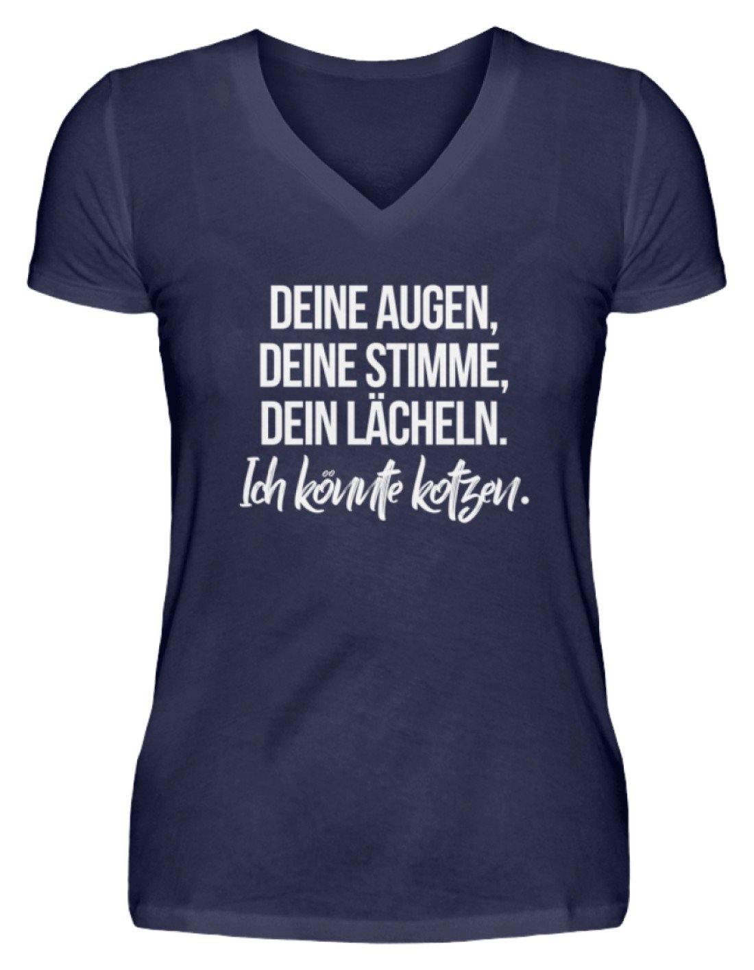 Deine Augen Kotzen Words on Shirts  - V-Neck Damenshirt