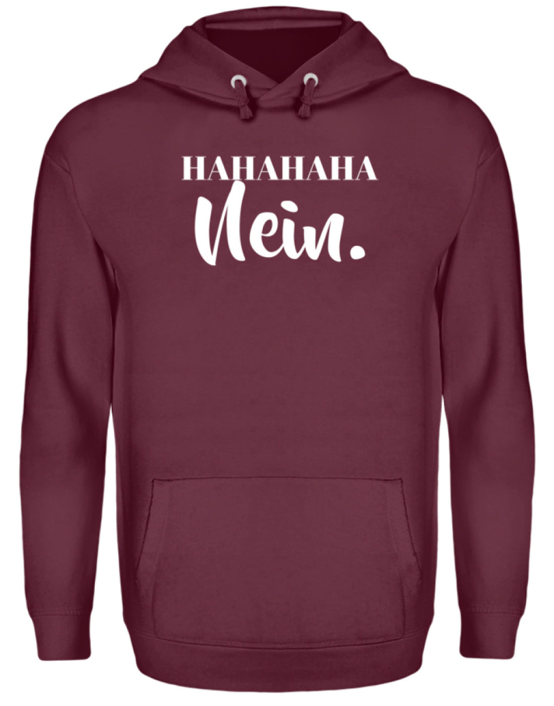 HaHaHaHa Nein  - Unisex Kapuzenpullover Hoodie - Words on Shirts