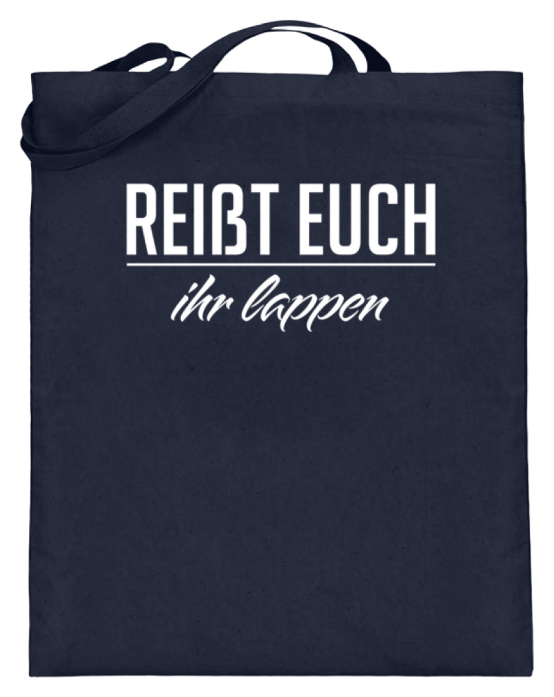 Reißt Euch Ihr Lappen  - Jutebeutel (mit langen Henkeln) - Words on Shirts