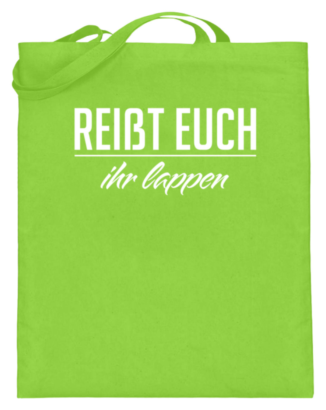 Reißt Euch Ihr Lappen  - Jutebeutel (mit langen Henkeln) - Words on Shirts