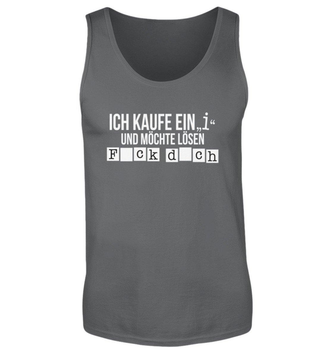 Ich kaufe ein i und möchte lösen.  - Herren Tanktop