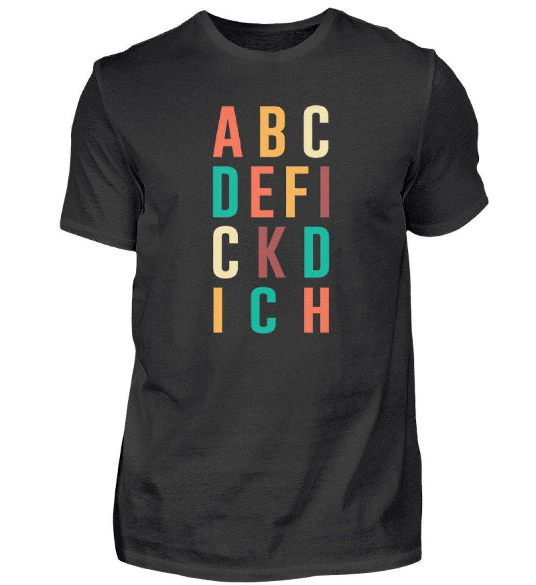 ABCDEFICKDICH - Words on Shirts  - Herren Shirt - Words on Shirts Sag es mit dem Mittelfinger Shirts Hoodies Sweatshirt Taschen Gymsack Spruch Sprüche Statement