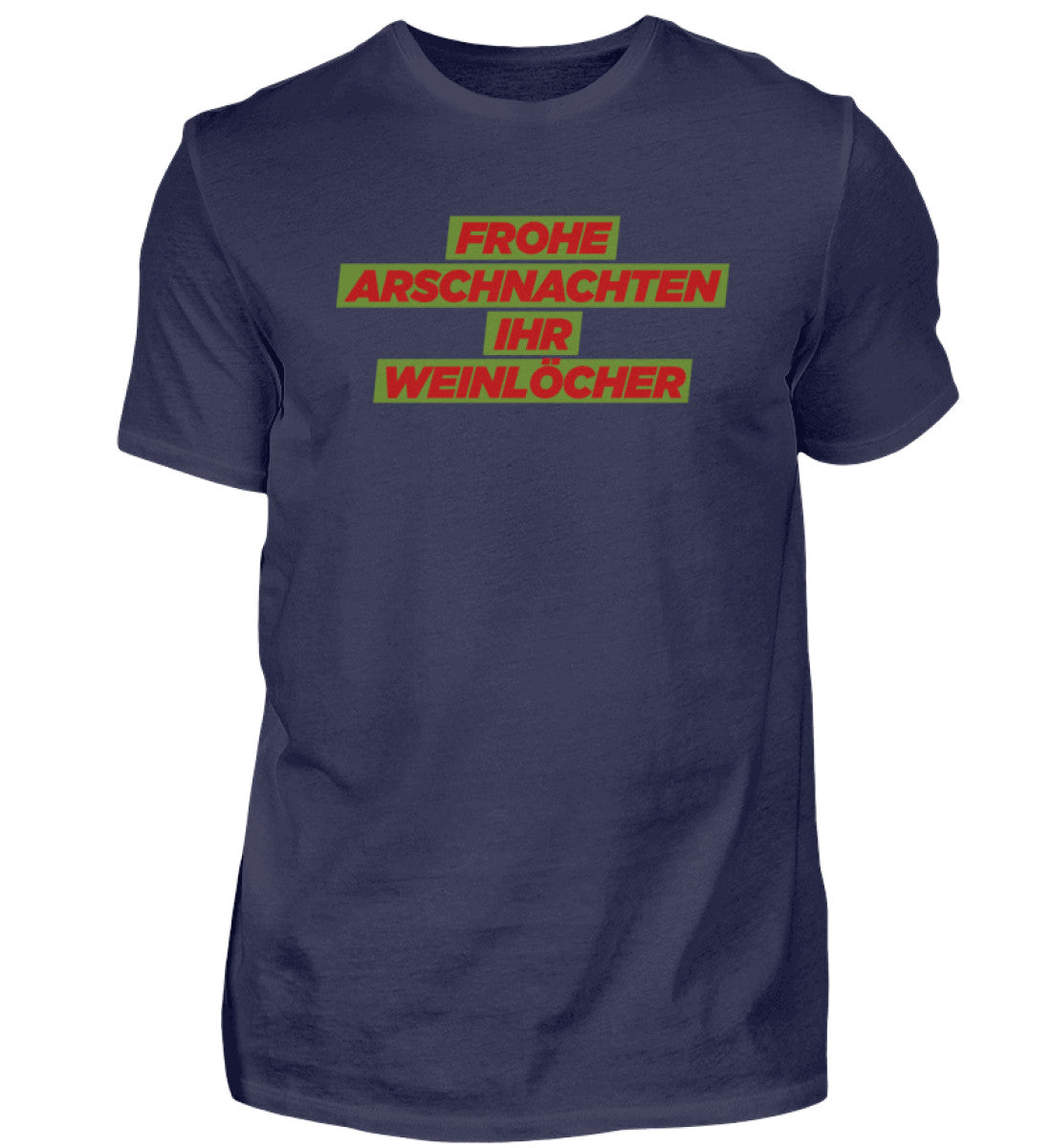 Frohe Arschnachten - Weinlöcher  - Herren Shirt