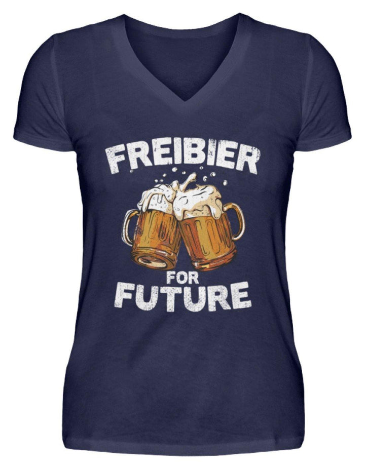 Freibier for Future - Words on Shirts  - V-Neck Damenshirt - Words on Shirts Sag es mit dem Mittelfinger Shirts Hoodies Sweatshirt Taschen Gymsack Spruch Sprüche Statement