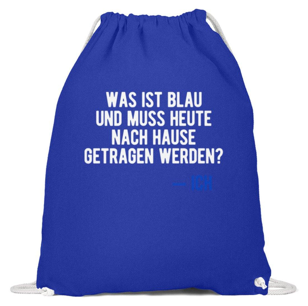 Was ist Blau? Ich - Words on Shirt  - Baumwoll Gymsac - Words on Shirts Sag es mit dem Mittelfinger Shirts Hoodies Sweatshirt Taschen Gymsack Spruch Sprüche Statement