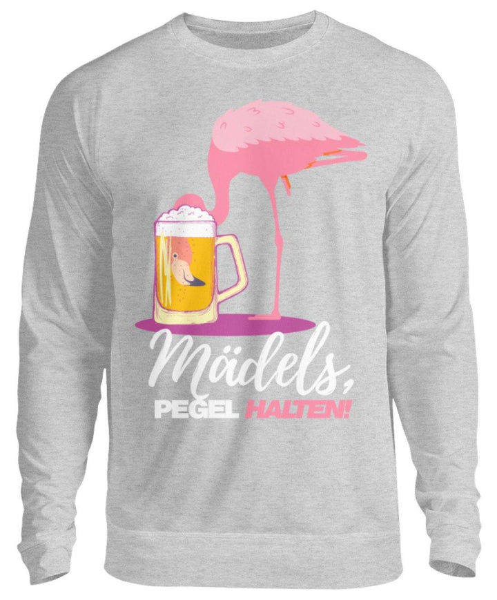 Mädels, Pegel halte - Flamingo  - Unisex Pullover - Words on Shirts Sag es mit dem Mittelfinger Shirts Hoodies Sweatshirt Taschen Gymsack Spruch Sprüche Statement