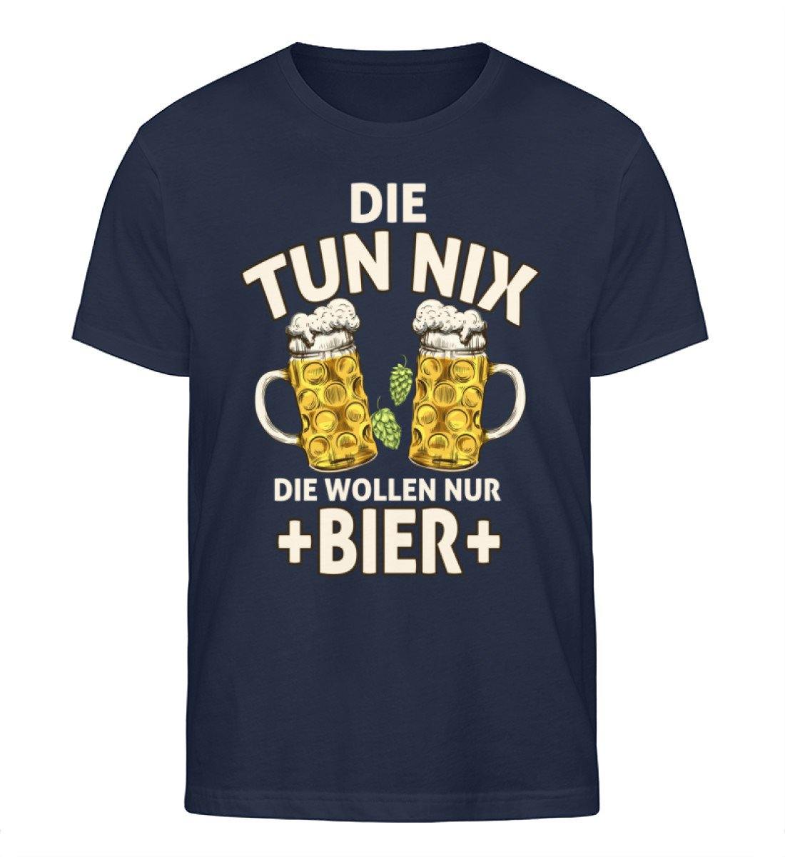 Die tun nix, die wollen nur Bier  - Herren Organic Shirt