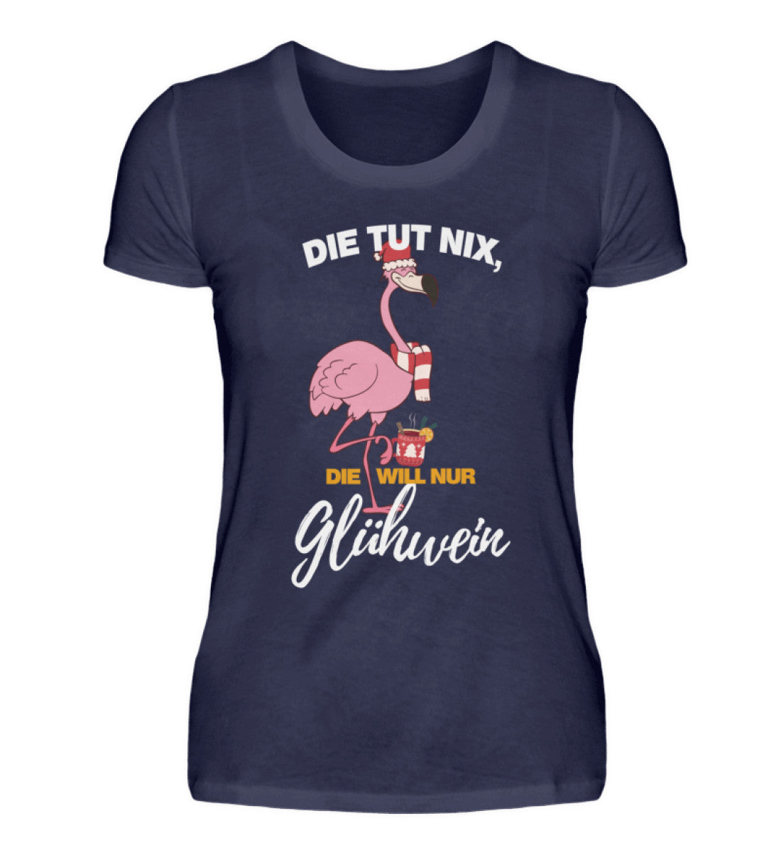 Die tut nix, die will nur Glühwein XMAX  - Damenshirt
