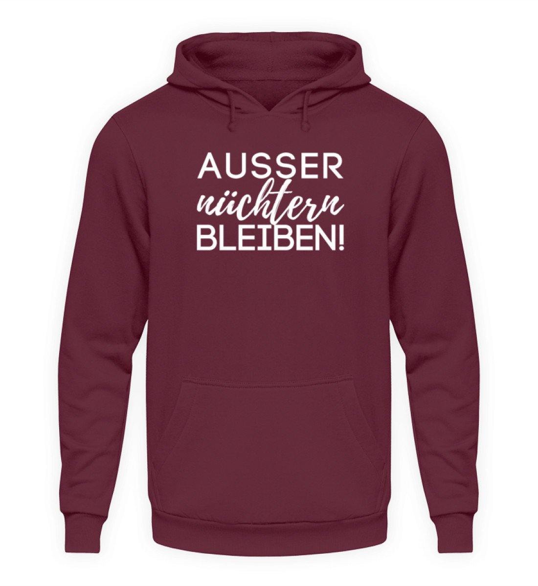 Ausser nüchtern bleiben  - Unisex Kapuzenpullover Hoodie