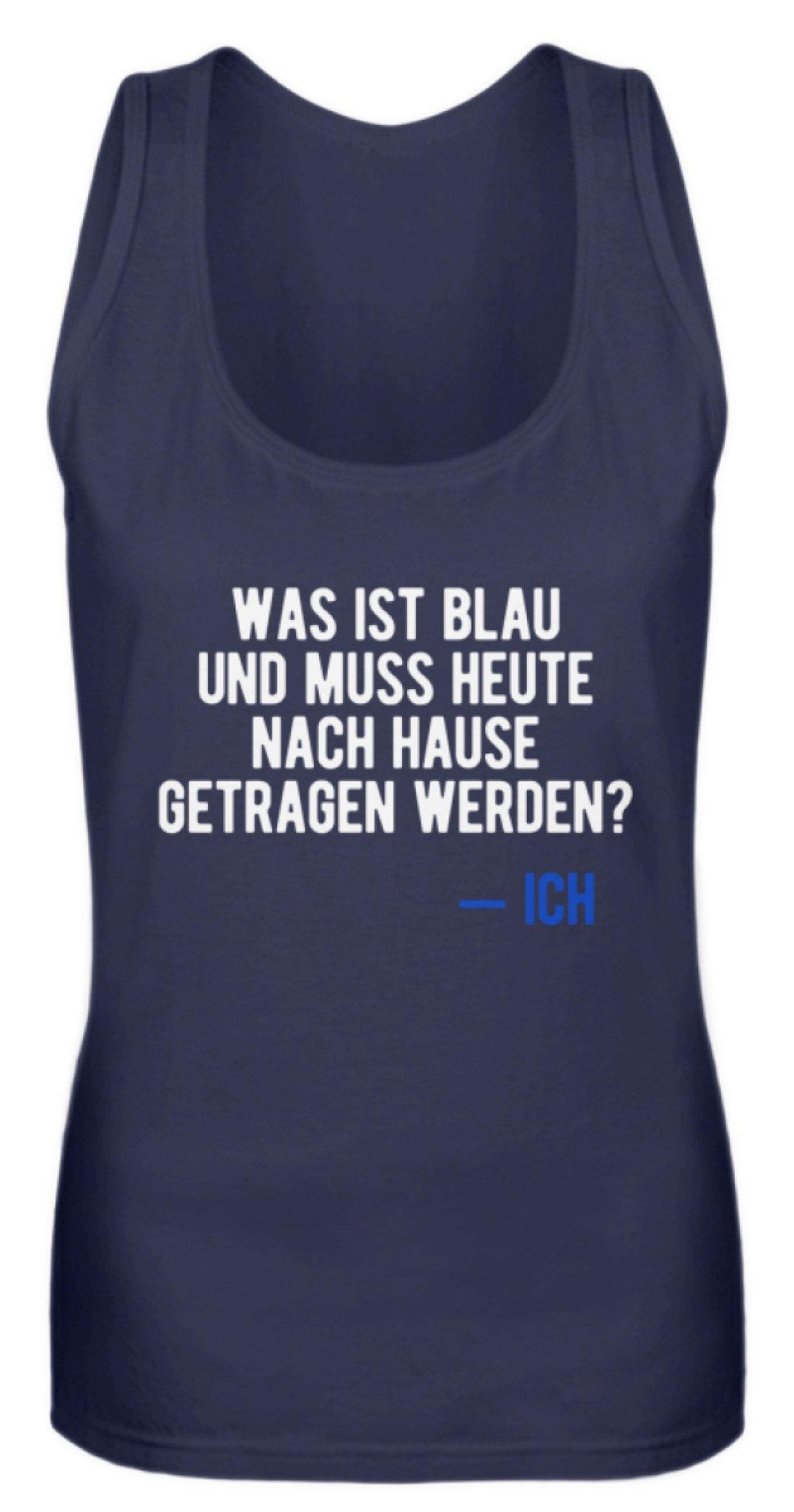 Was ist Blau? Ich - Words on Shirt  - Frauen Tanktop