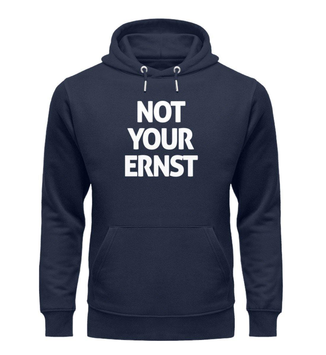Not Your Ernst - Words on Shirts - PR  - Unisex Organic Hoodie