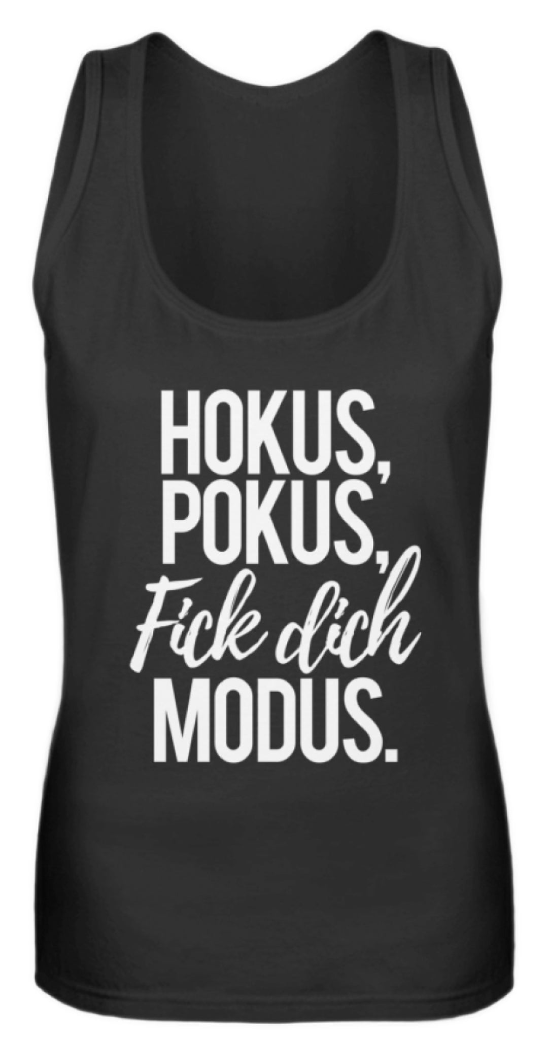 Hokus Pokus F*** **ch Modus  - Frauen Tanktop - Words on Shirts