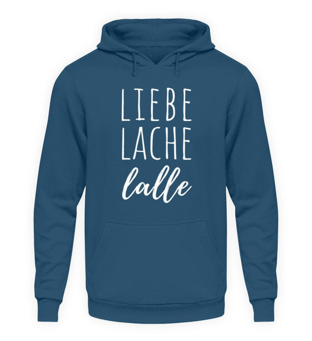 Liebe Lache Lalle - Words on Shirt  - Unisex Kapuzenpullover Hoodie - Words on Shirts Sag es mit dem Mittelfinger Shirts Hoodies Sweatshirt Taschen Gymsack Spruch Sprüche Statement