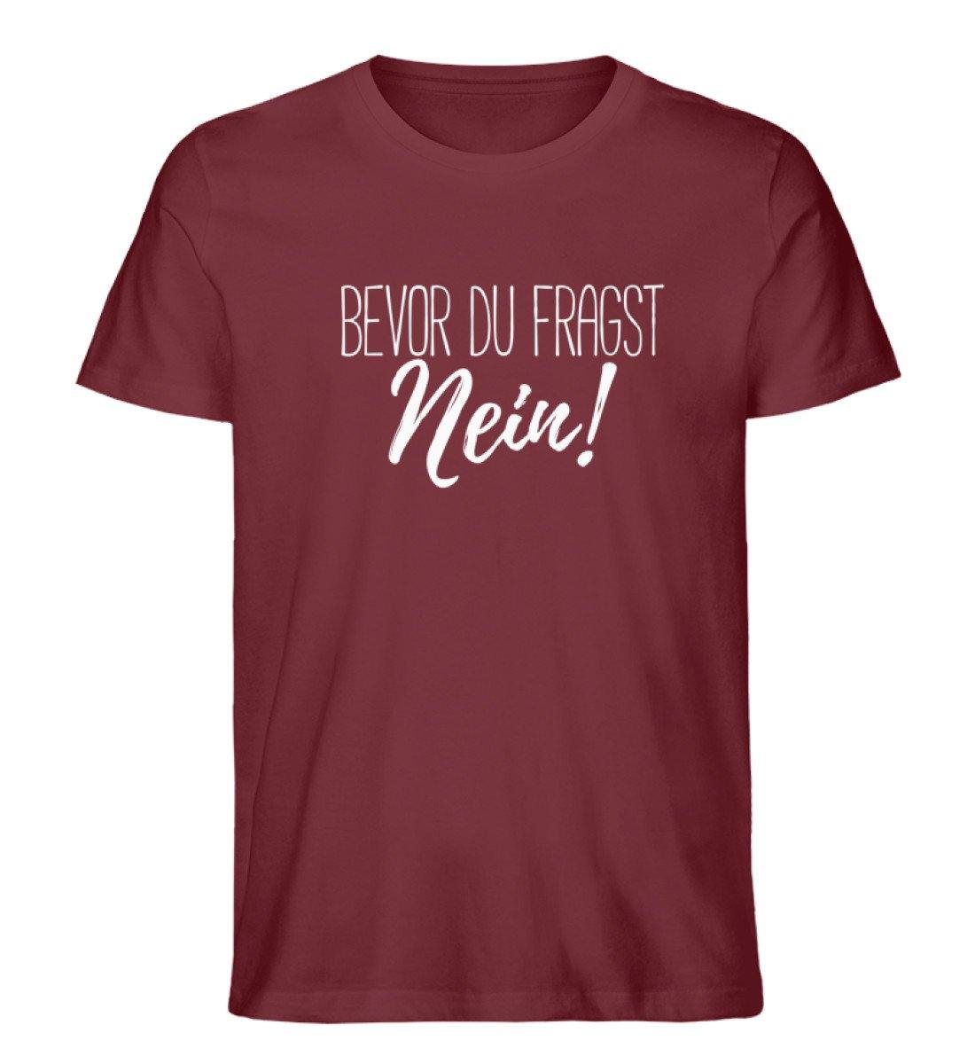 Bevor du fragst... Nein Words on Shirts  - Herren Premium Organic Shirt