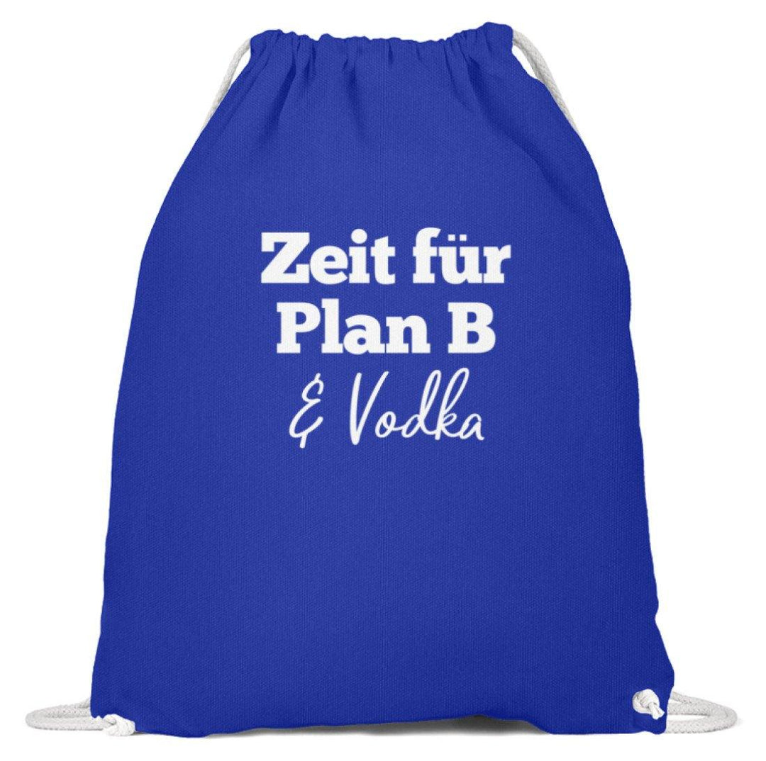 Zeit für Plan B & Vodka  - Baumwoll Gymsac - Words on Shirts