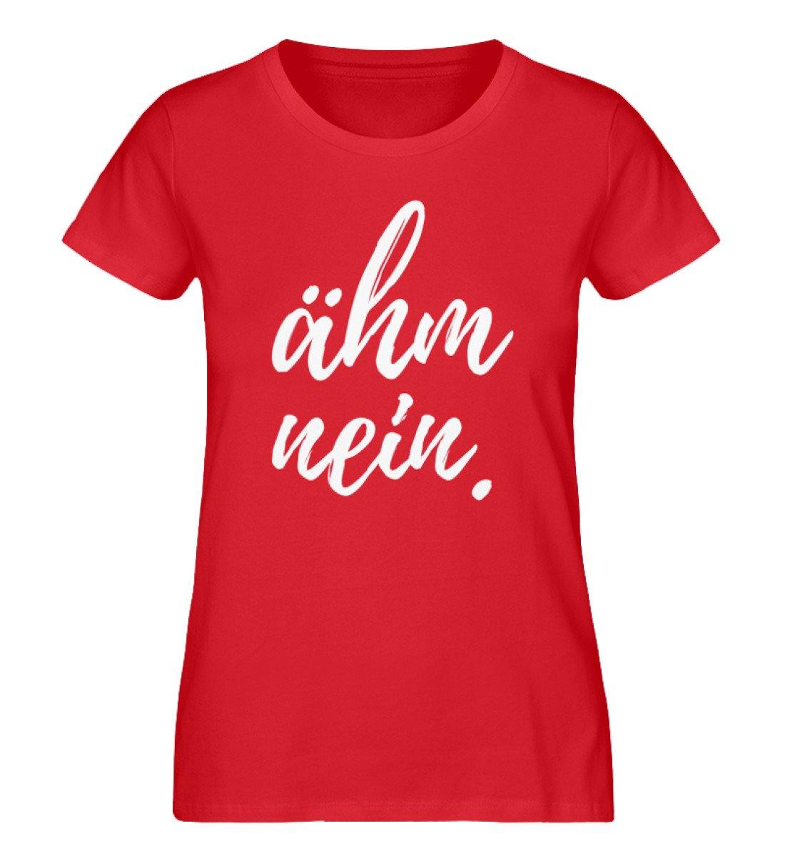 ähm nein. Words on Shirts  - Damen Premium Organic Shirt