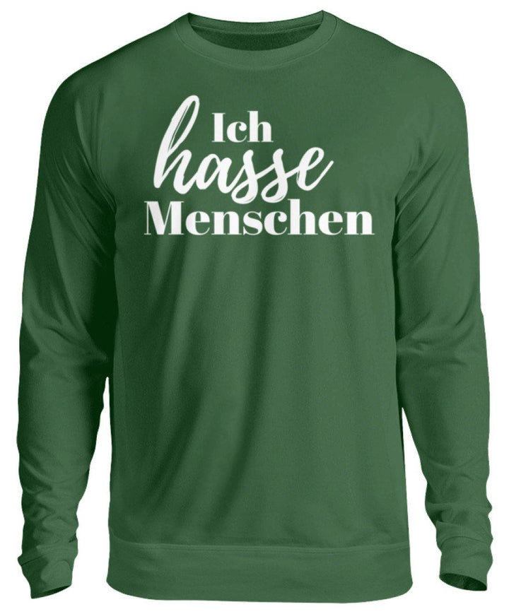 Ich hasse Menschen  - Unisex Pullover - Words on Shirts