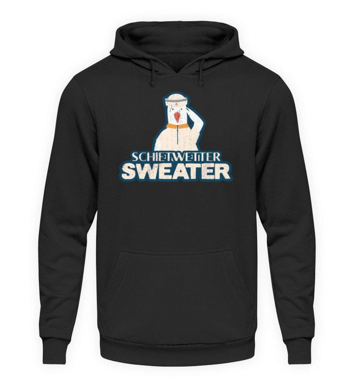 Schietwetter Sweater - Norddeutsch   - Unisex Kapuzenpullover Hoodie - Words on Shirts Sag es mit dem Mittelfinger Shirts Hoodies Sweatshirt Taschen Gymsack Spruch Sprüche Statement