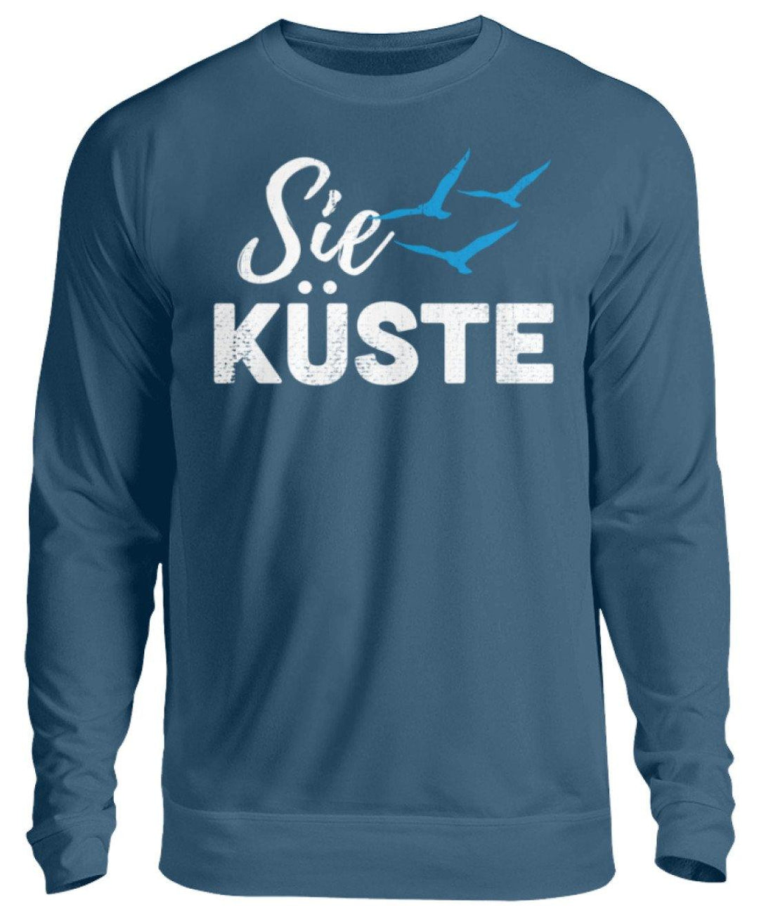 Die Küste - Norddeutsch  - Unisex Pullover - Words on Shirts Sag es mit dem Mittelfinger Shirts Hoodies Sweatshirt Taschen Gymsack Spruch Sprüche Statement