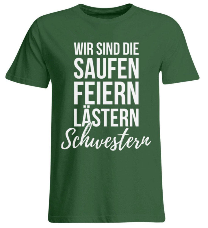 Saufen Feiern Lästern Schwestern  - Übergrößenshirt - Words on Shirts Sag es mit dem Mittelfinger Shirts Hoodies Sweatshirt Taschen Gymsack Spruch Sprüche Statement