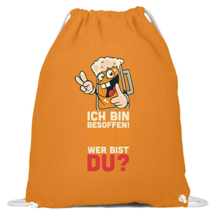 Ich bin Besoffen! Wer bist Du? - WOS  - Baumwoll Gymsac - Words on Shirts Sag es mit dem Mittelfinger Shirts Hoodies Sweatshirt Taschen Gymsack Spruch Sprüche Statement