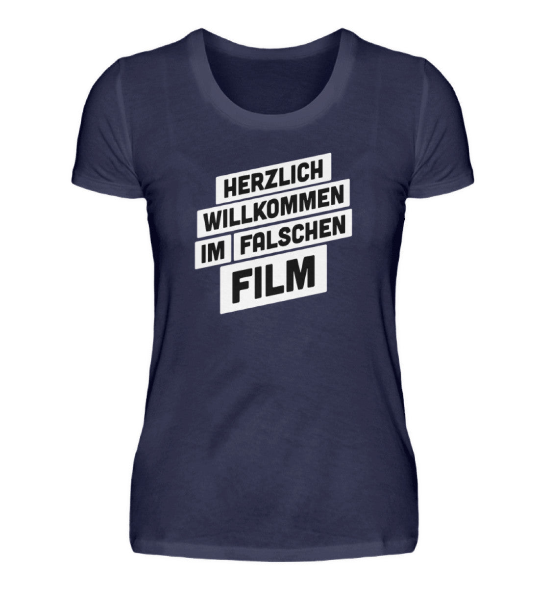 Herzlich willkommen im falschen Film  - Damenshirt