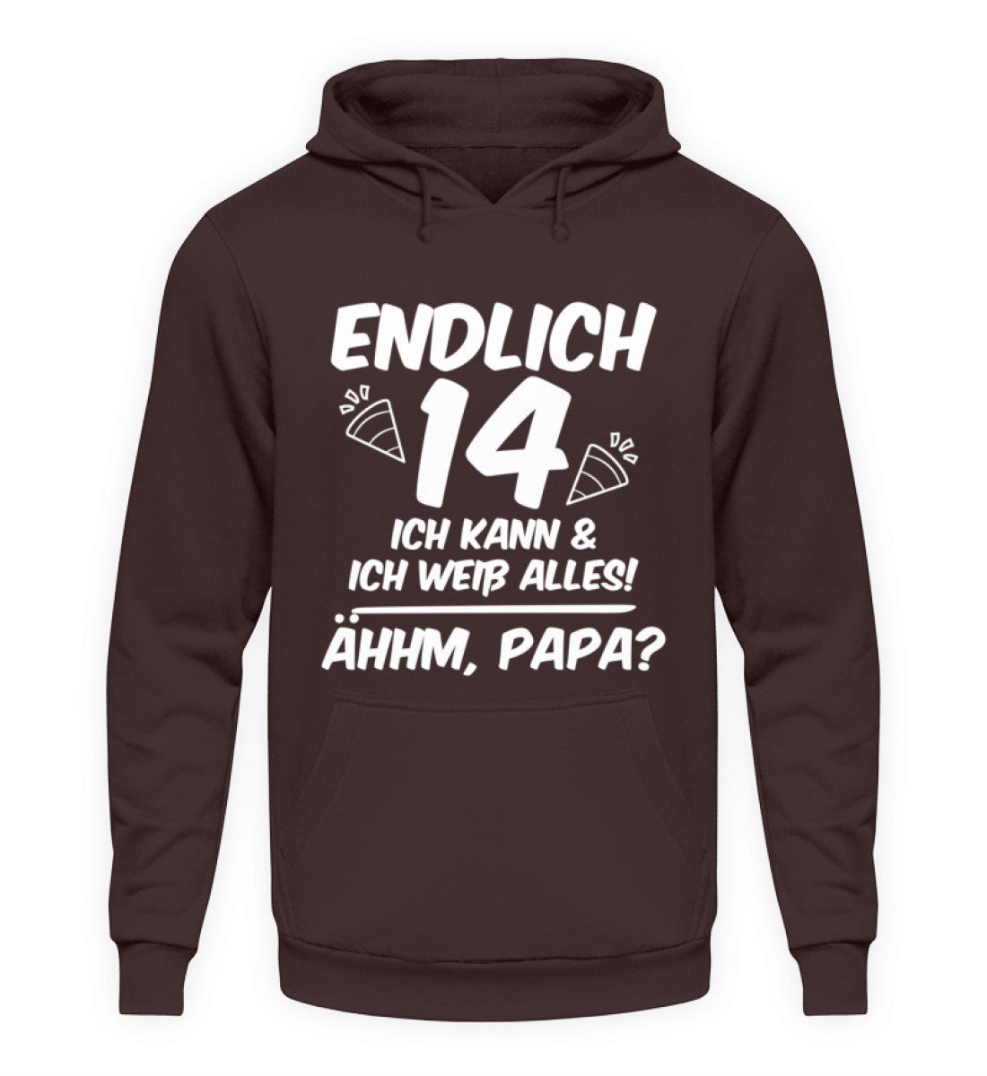 Geburtstag Endlich 14 Ähhm, Papa  - Unisex Kapuzenpullover Hoodie