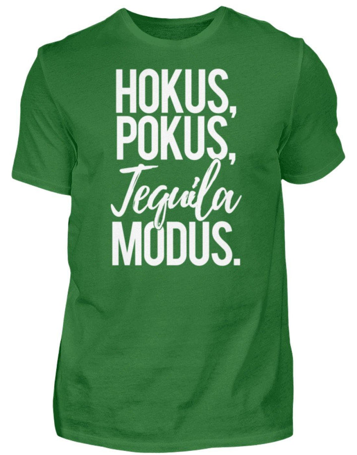 Hokus, Pokus, Tequila Modus  - Herren Shirt - Words on Shirts Sag es mit dem Mittelfinger Shirts Hoodies Sweatshirt Taschen Gymsack Spruch Sprüche Statement