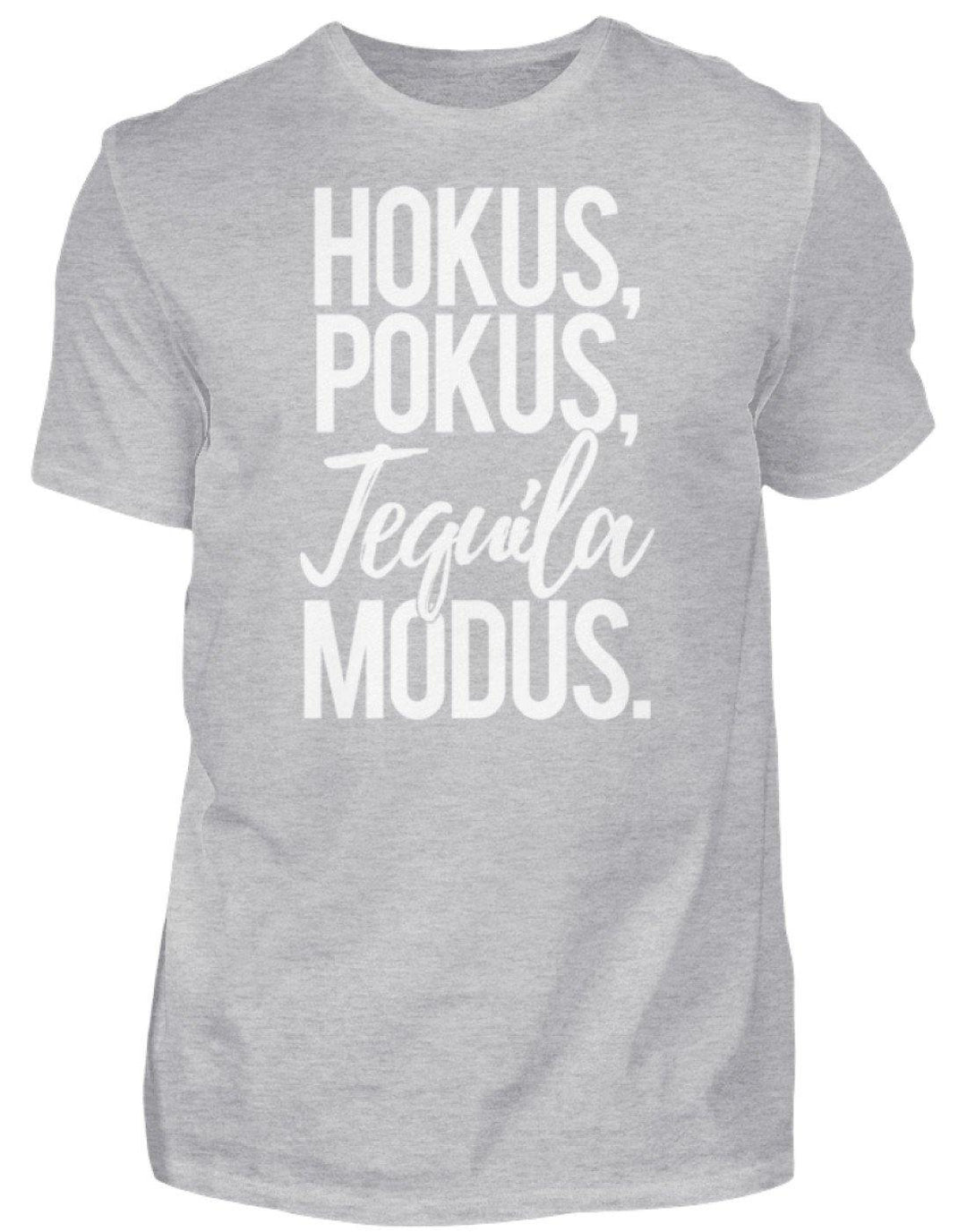 Hokus, Pokus, Tequila Modus  - Herren Shirt - Words on Shirts Sag es mit dem Mittelfinger Shirts Hoodies Sweatshirt Taschen Gymsack Spruch Sprüche Statement