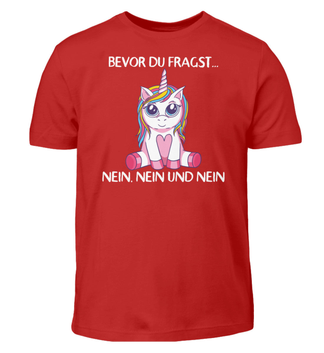 Bevor du fragst... Nein - Einhorn TF  - Kinder T-Shirt