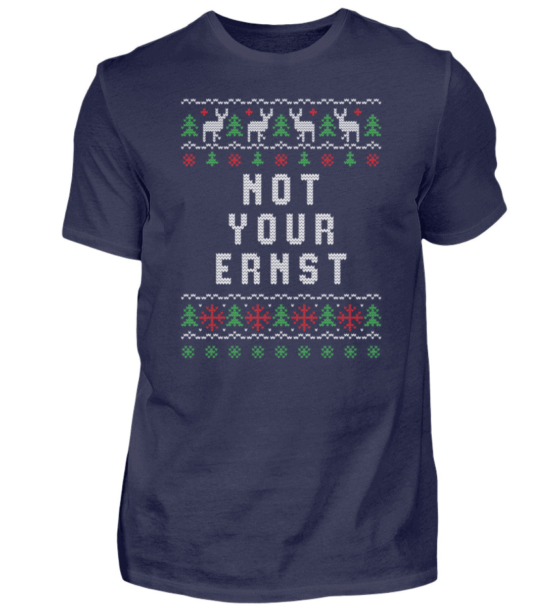 Not Your Ernst - Ugly Sweater Style  - Herren Shirt