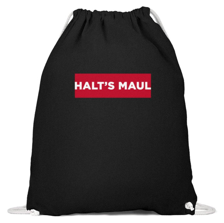 Halts Maul  - Baumwoll Gymsac - Words on Shirts