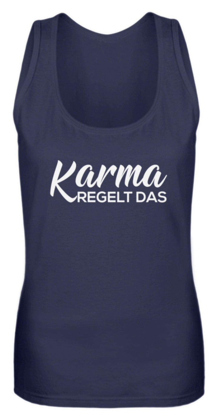 Karma regelt das - Words on Shirts  - Frauen Tanktop - Words on Shirts Sag es mit dem Mittelfinger Shirts Hoodies Sweatshirt Taschen Gymsack Spruch Sprüche Statement