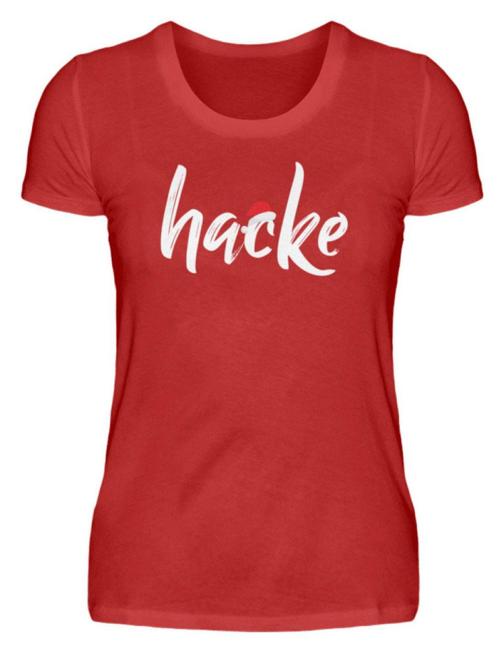 Hacke - Hacke Dicht - Words on Shirts  - Damenshirt - Words on Shirts Sag es mit dem Mittelfinger Shirts Hoodies Sweatshirt Taschen Gymsack Spruch Sprüche Statement