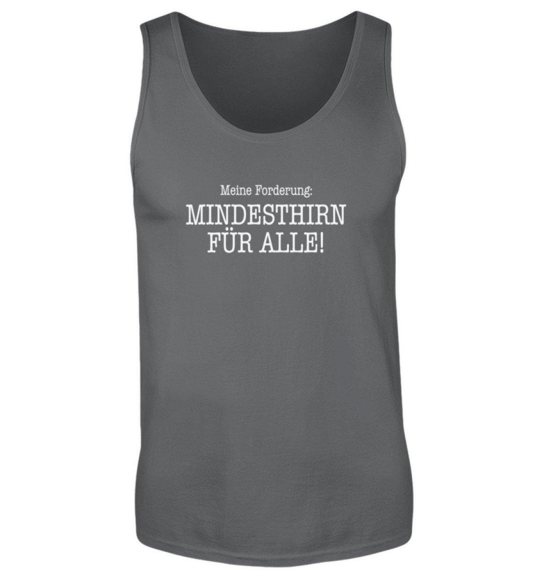 Mindesthirn für alle!   - Herren Tanktop