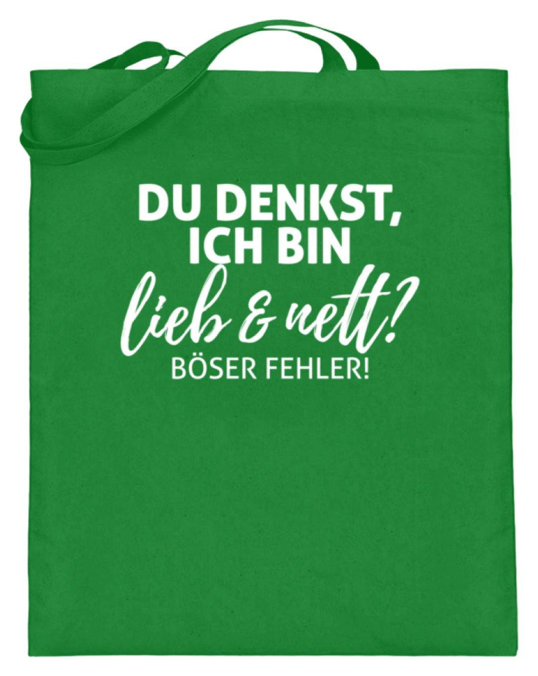 Du denkst ich bin lieb und nett?  - Jutebeutel (mit langen Henkeln) - Words on Shirts Sag es mit dem Mittelfinger Shirts Hoodies Sweatshirt Taschen Gymsack Spruch Sprüche Statement