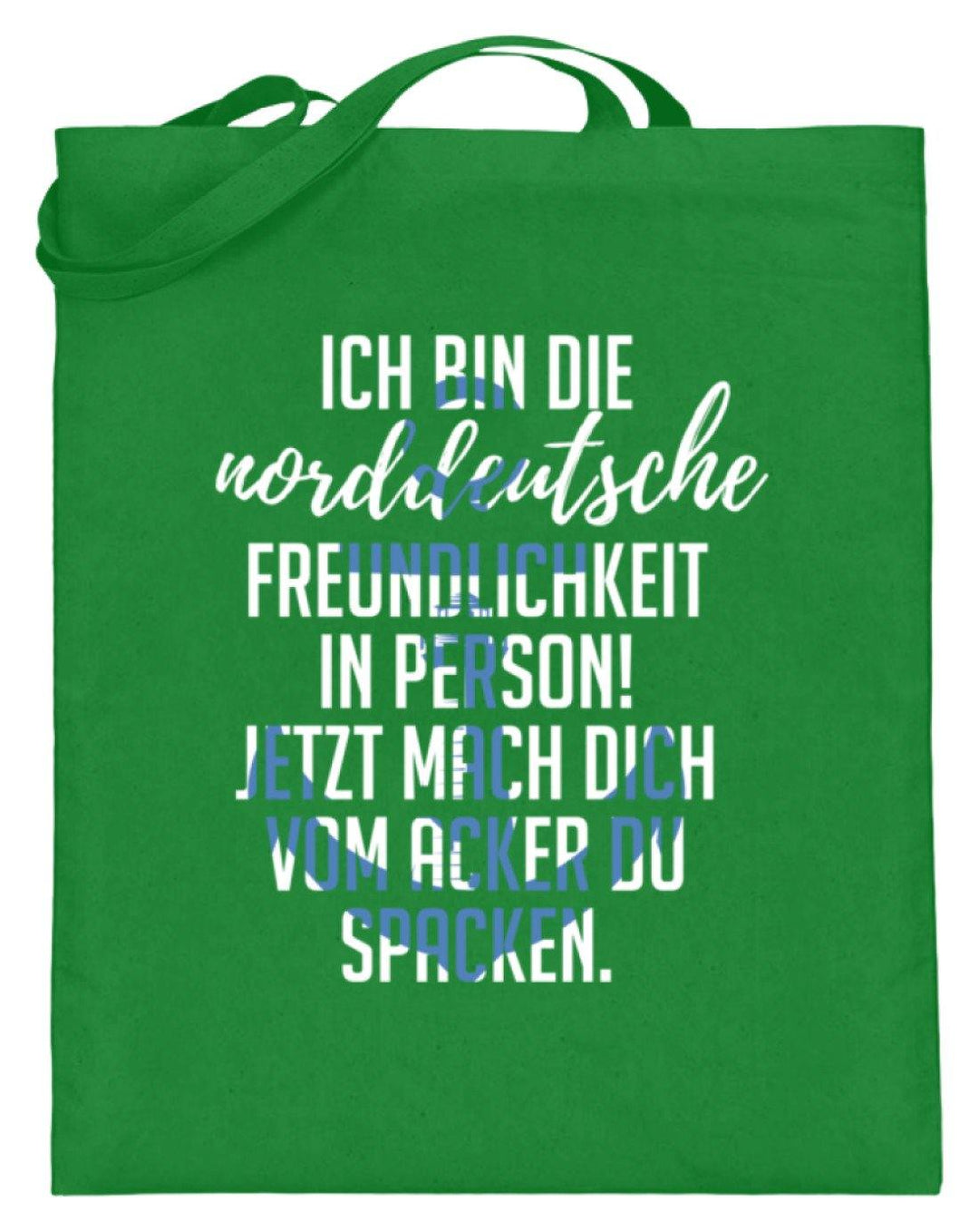 Norddeutsche Freundlichkeit  - Jutebeutel (mit langen Henkeln) - Words on Shirts Sag es mit dem Mittelfinger Shirts Hoodies Sweatshirt Taschen Gymsack Spruch Sprüche Statement