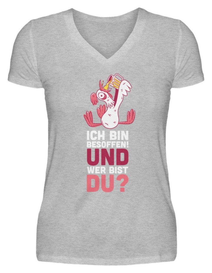 Ich bin Besoffen! Wer bist Du? - WOS  - V-Neck Damenshirt - Words on Shirts Sag es mit dem Mittelfinger Shirts Hoodies Sweatshirt Taschen Gymsack Spruch Sprüche Statement