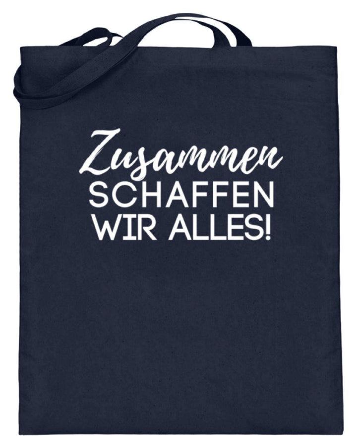 Zusammen schaffen wir alles  - Jutebeutel (mit langen Henkeln) - Words on Shirts Sag es mit dem Mittelfinger Shirts Hoodies Sweatshirt Taschen Gymsack Spruch Sprüche Statement