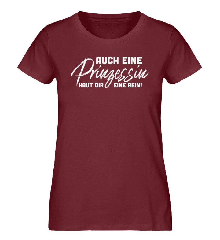 Auch eine Prinzessin haut dir eine rein - Words on Shirts - Damen Premium Organic Shirt - Words on Shirts Sag es mit dem Mittelfinger Shirts Hoodies Sweatshirt Taschen Gymsack Spruch Sprüche Statement