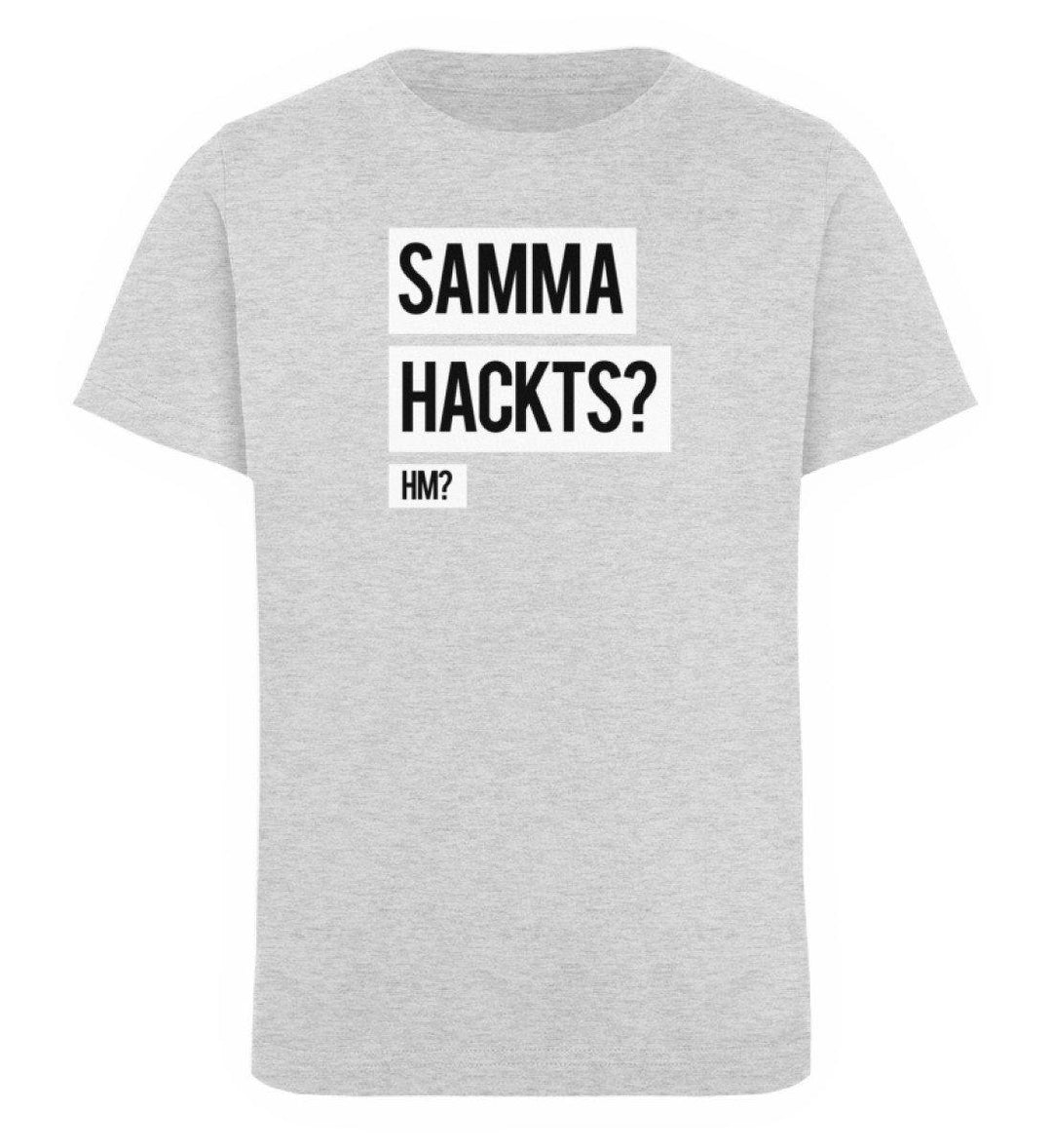 Samma Hackts? Hm?- Words on Shirts - PR  - Kinder Organic T-Shirt - Words on Shirts Sag es mit dem Mittelfinger Shirts Hoodies Sweatshirt Taschen Gymsack Spruch Sprüche Statement