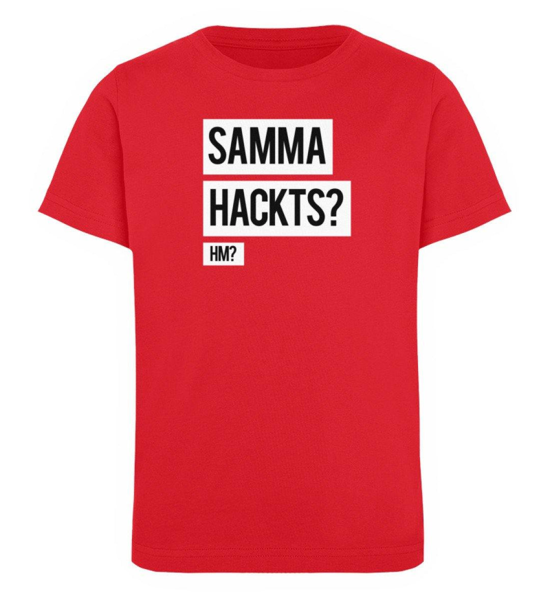 Samma Hackts? Hm?- Words on Shirts - PR  - Kinder Organic T-Shirt - Words on Shirts Sag es mit dem Mittelfinger Shirts Hoodies Sweatshirt Taschen Gymsack Spruch Sprüche Statement