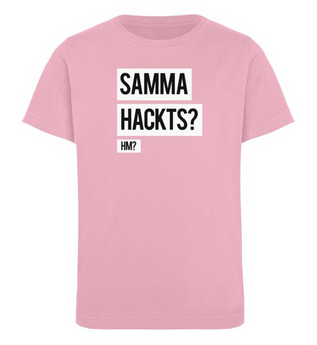 Samma Hackts? Hm?- Words on Shirts - PR  - Kinder Organic T-Shirt - Words on Shirts Sag es mit dem Mittelfinger Shirts Hoodies Sweatshirt Taschen Gymsack Spruch Sprüche Statement