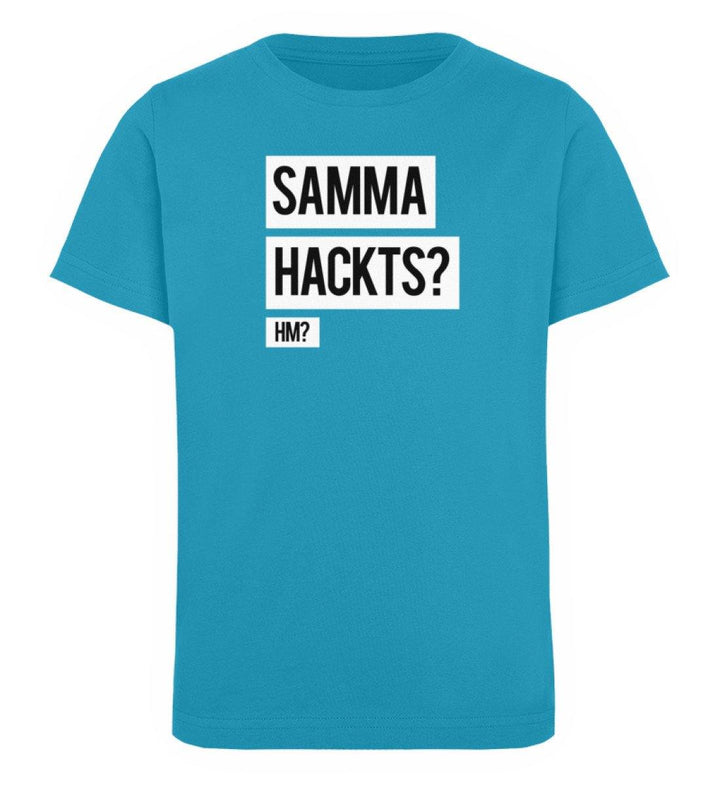 Samma Hackts? Hm?- Words on Shirts - PR  - Kinder Organic T-Shirt - Words on Shirts Sag es mit dem Mittelfinger Shirts Hoodies Sweatshirt Taschen Gymsack Spruch Sprüche Statement