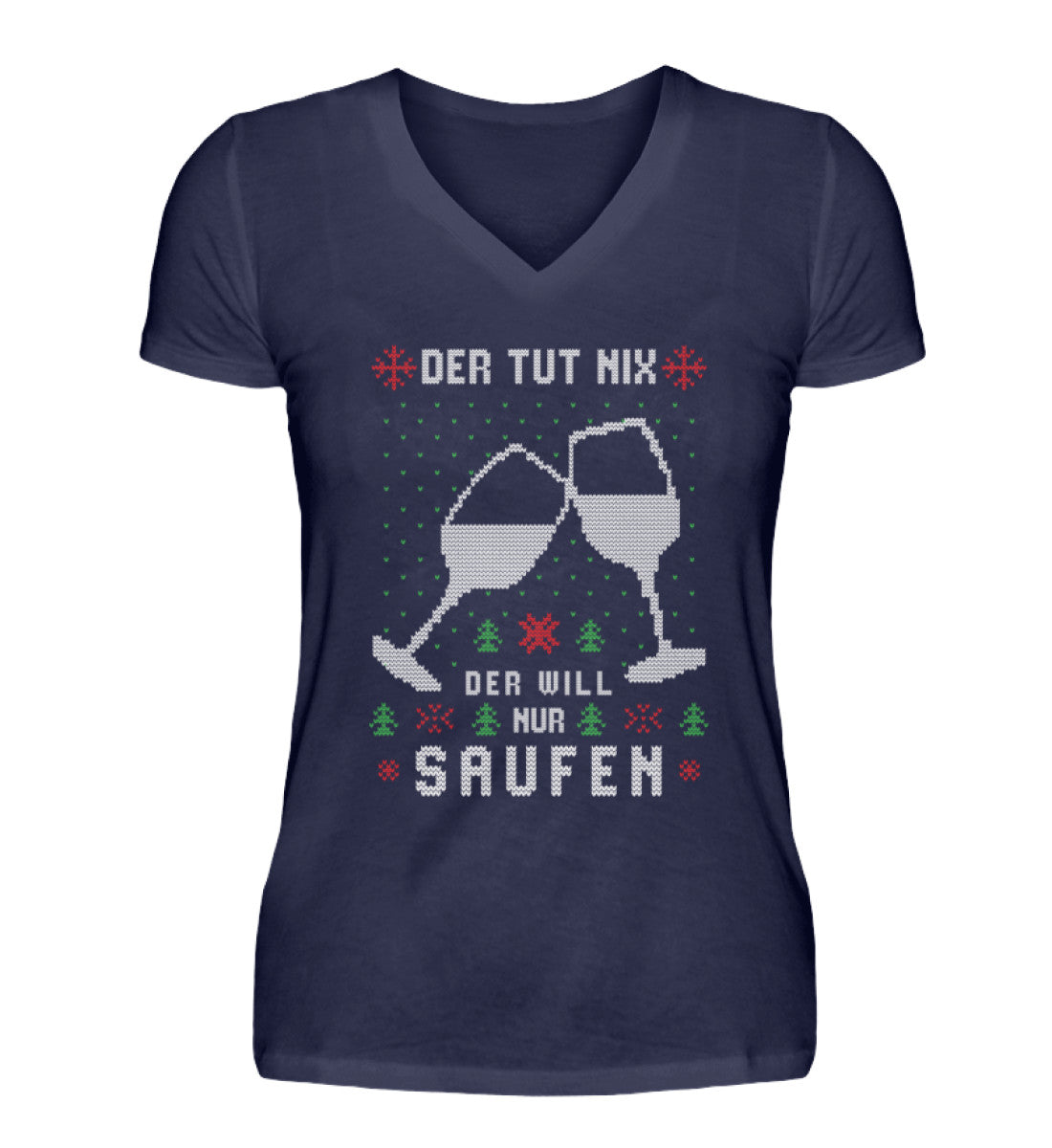 Der tut nix, der will nur Saufen - Ugly  - V-Neck Damenshirt