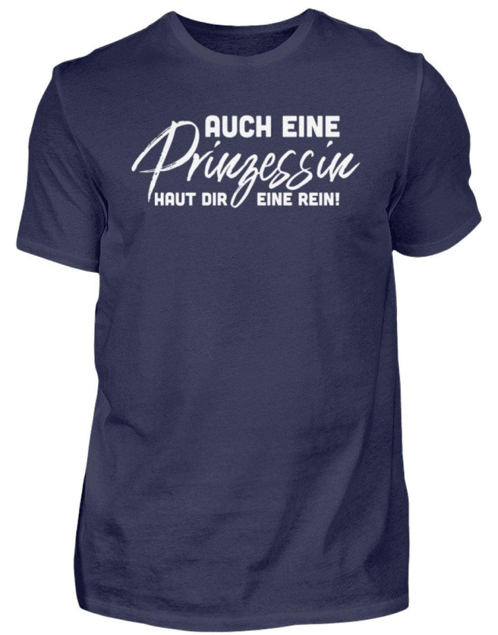 Auch Eine Prinzessin - Words on Shirt  - Herren Shirt - Words on Shirts Sag es mit dem Mittelfinger Shirts Hoodies Sweatshirt Taschen Gymsack Spruch Sprüche Statement