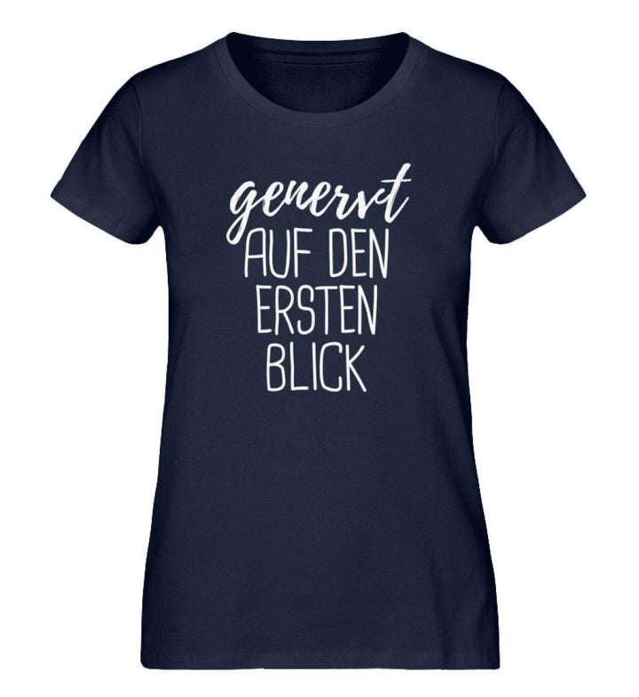 Genervt ersten Blick Words on Shirts PR  - Damen Premium Organic Shirt - Words on Shirts Sag es mit dem Mittelfinger Shirts Hoodies Sweatshirt Taschen Gymsack Spruch Sprüche Statement