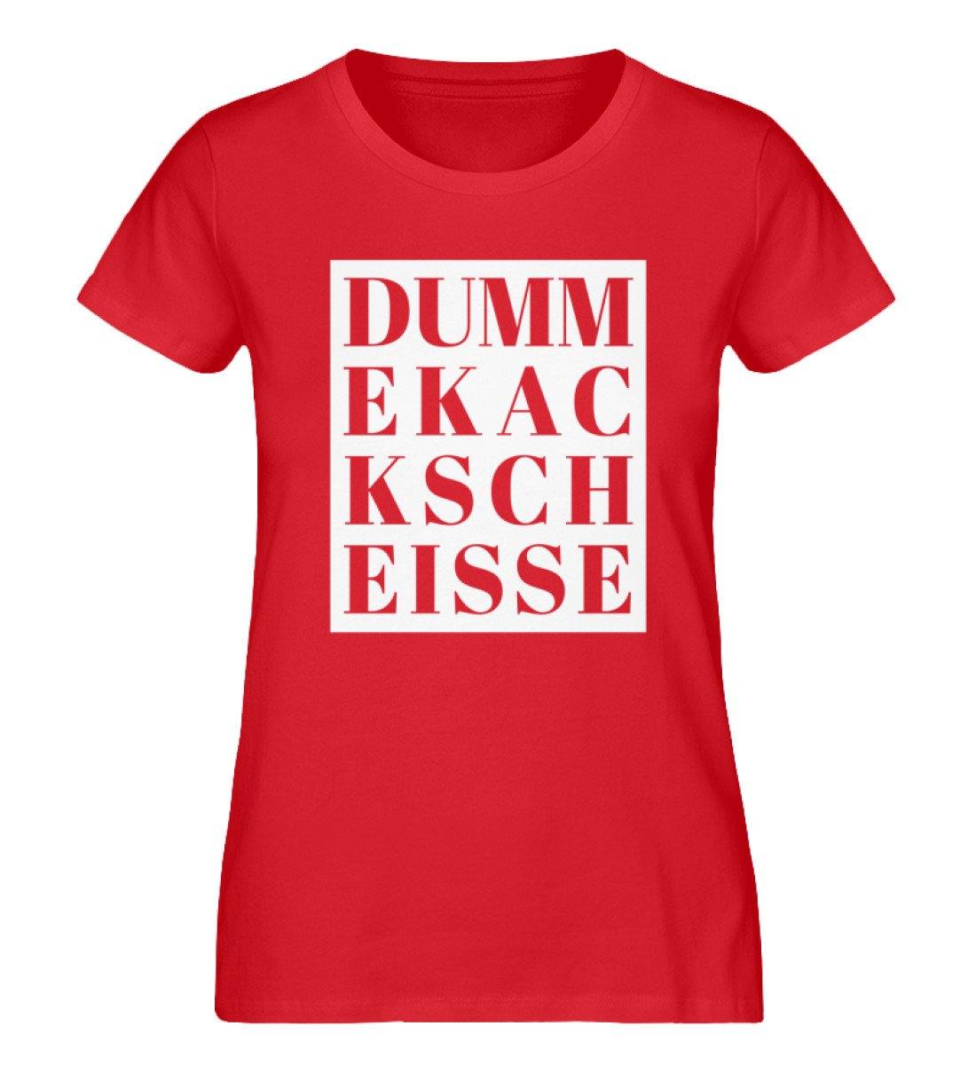 DUMM EKAC KSCH EISSE  - Damen Premium Organic Shirt