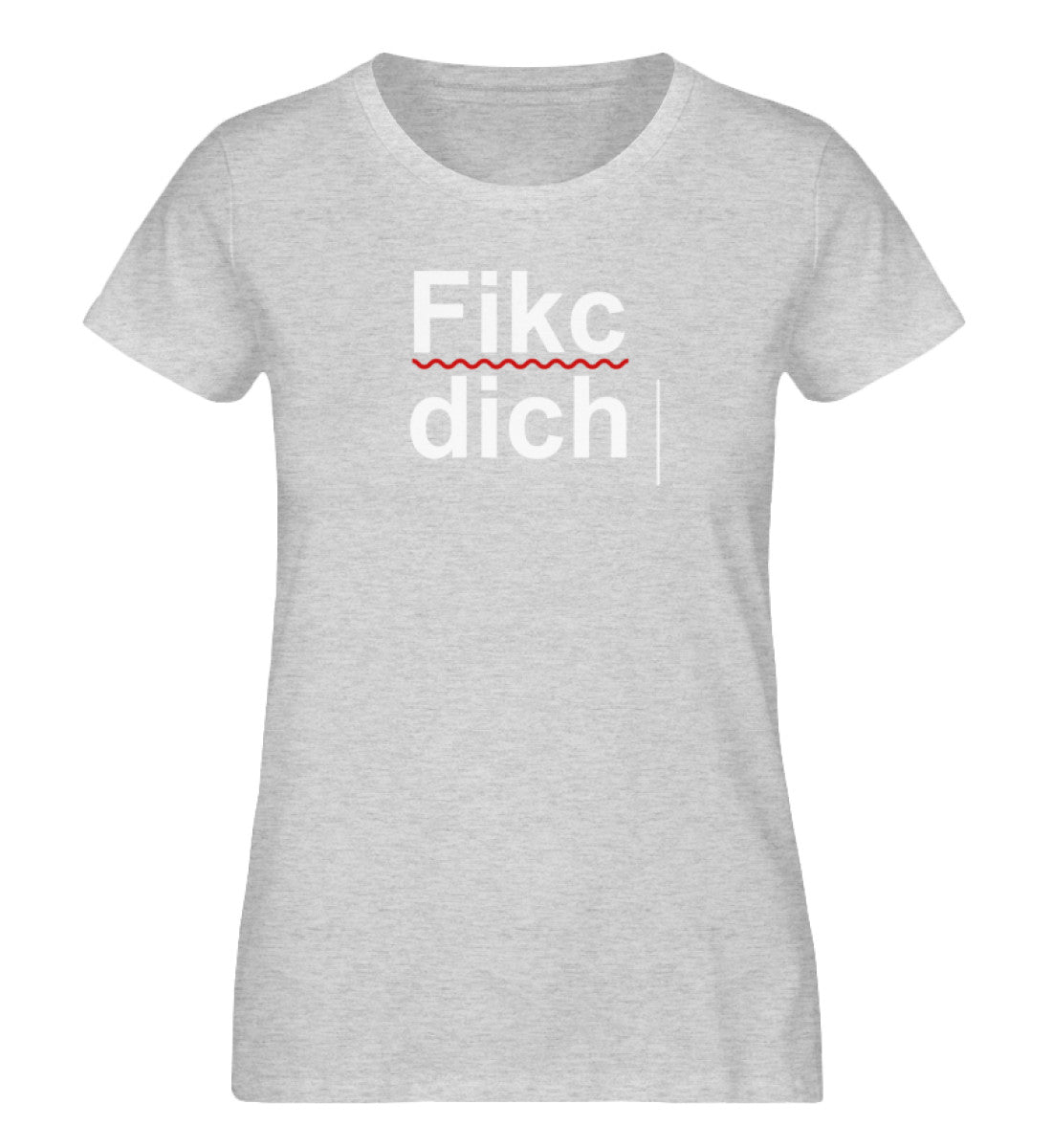 Fikc dich   - Damen Organic Melange Shirt