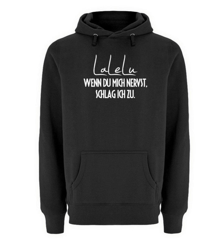 LaLeLu - Schlag ich zu - Words on Shirts  - Unisex Premium Kapuzenpullover - Words on Shirts Sag es mit dem Mittelfinger Shirts Hoodies Sweatshirt Taschen Gymsack Spruch Sprüche Statement